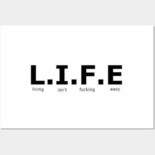 L.I.F.E - Life isn't fu***** easy - Digital writing Posters and Art